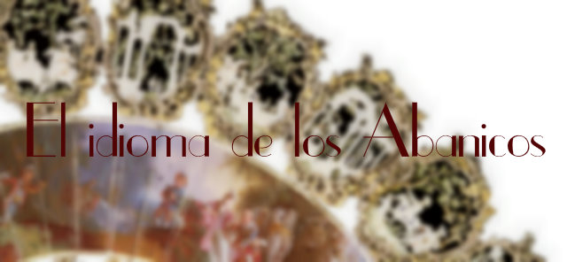 EL idioma de los abanicos